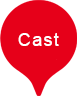 Cast